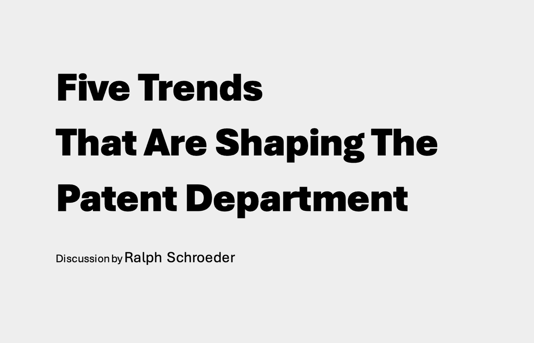 Five Trends That Are Shaping The Patent Department image